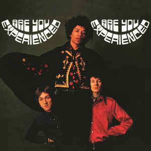 Jimi Hendrix - Are You Experienced