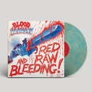 Blood Money - Red Raw and Bleeding!