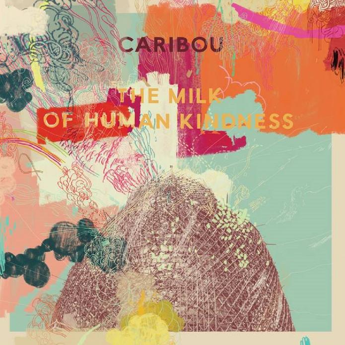 Caribou - The Milk Of Human Kindness: Vinyl LP Reissue