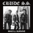 Crude SS - Who'll Survive