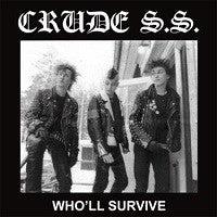 Crude SS - Who'll Survive