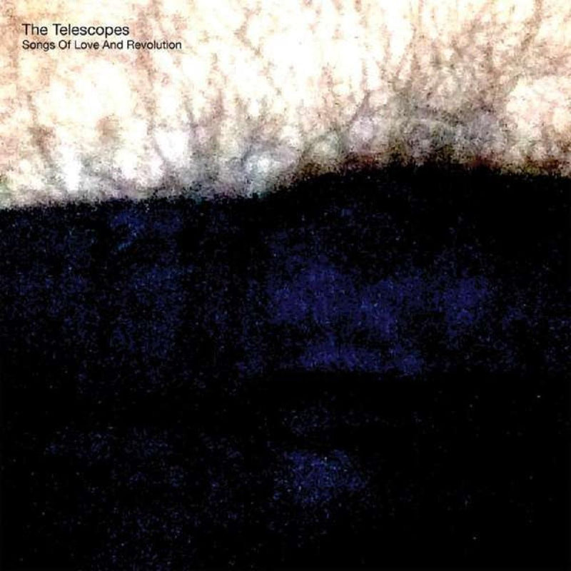 Telescopes (The) - Songs About Love And Revolution