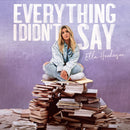 Ella Henderson - Everything I Didn’t Say : Various Formats + Ticket Bundle (Launch show at Headrow House Leeds)