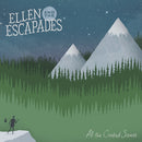 Ellen & The Escapades - All The Crooked Scenes