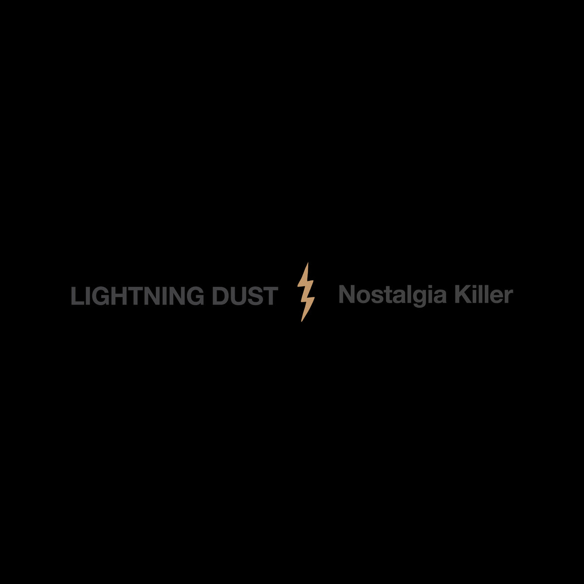 Lightning Dust - Nostalgia Killer