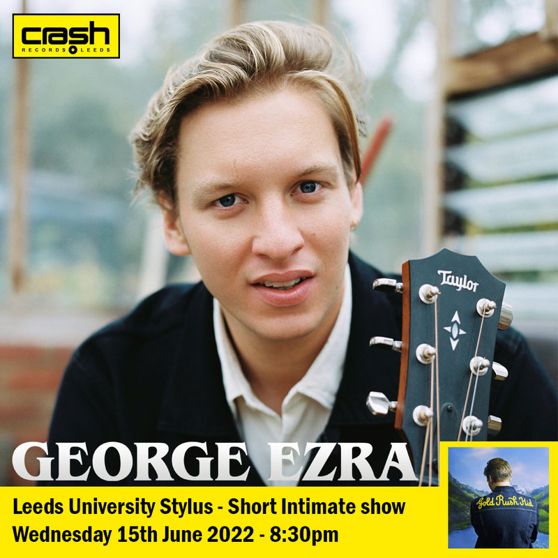 George Ezra - Gold Rush Kid + Ticket Bundle show  (Album Launch Gig at Leeds Uni Stylus)