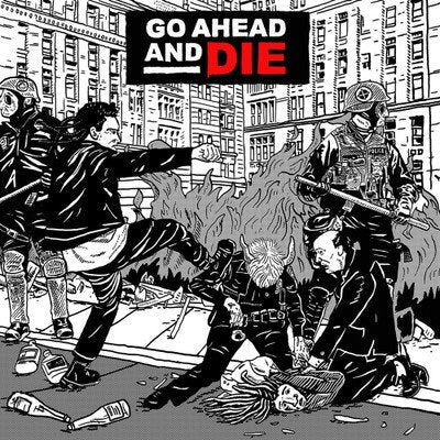 Go Ahead And Die - S/T