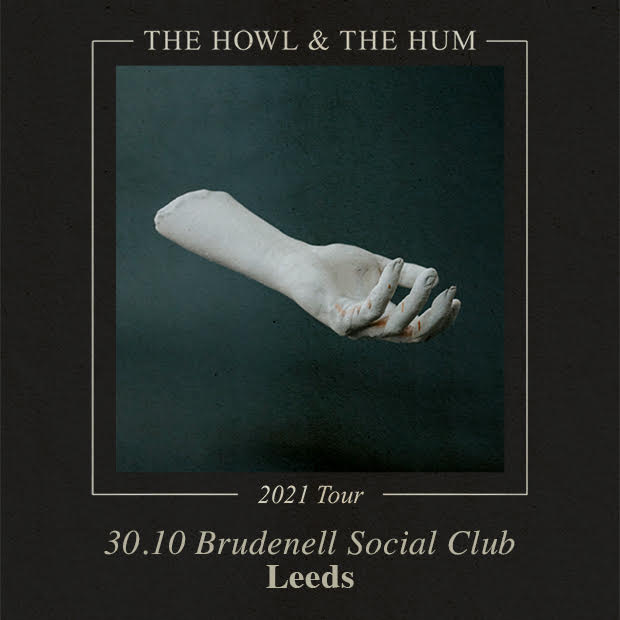 Howl & The Hum (The) 30/10/21 @ Brudenell Social Club *Extra Show