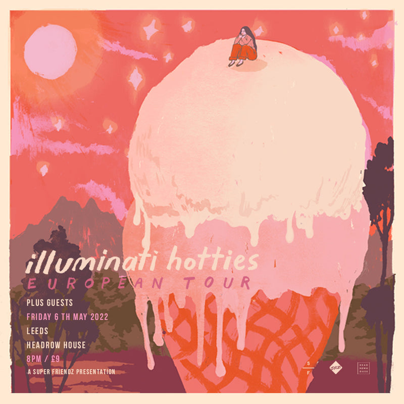 Illuminati Hotties 06/05/22 @ Belgrave Music Hall