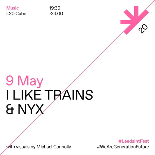 I Like Trains and NYX (waiting for a new date) @ L20 Cube, The Tetley, Leeds