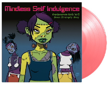 Mindless Self Indulgence - Frankenstein Girls Will Seem Strangely Sexy