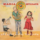 Maria Muldaur With Tuba Skinny - Let's Get Happy Together: Limited National Album Day Teal Vinyl LP