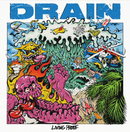 DRAIN - Living Proof
