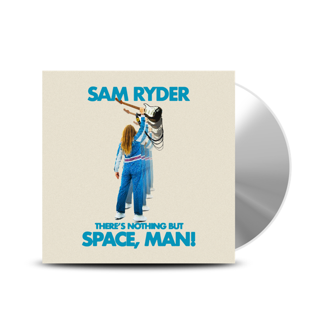 Sam Ryder - There’s Nothing But Space, Man!