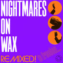 Nightmares on Wax - Remixed! to Freedom