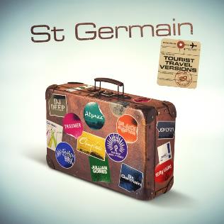 St Germain - Tourist 20th Anniversary Travel Versions
