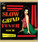 Slow Grind Fever 11 - Various Artists