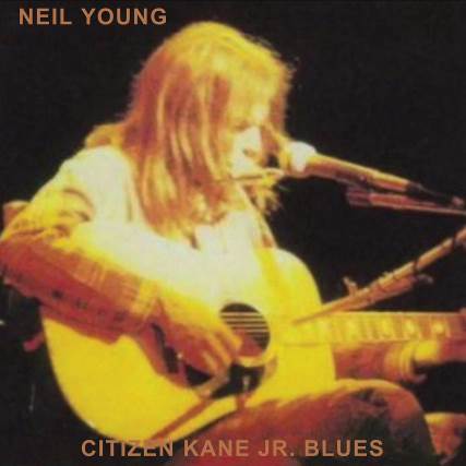 Neil Young - Citizen Kane Jr. Blues (Live At The Bottom Line)