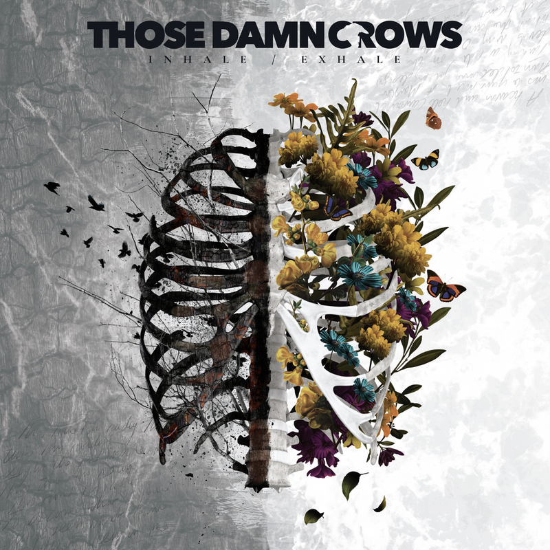 Those Damn Crows - Inhale/Exhale SIGNED COPIES