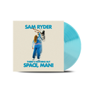 Sam Ryder - There’s Nothing But Space, Man!