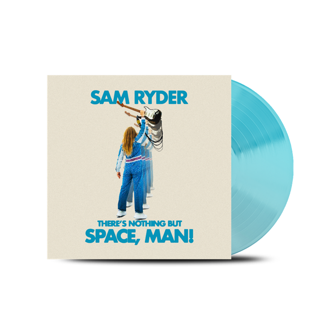 Sam Ryder - There’s Nothing But Space, Man!
