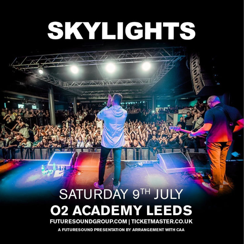 Skylights 09/07/22 @ O2 Academy Leeds (Stalls-Standing)