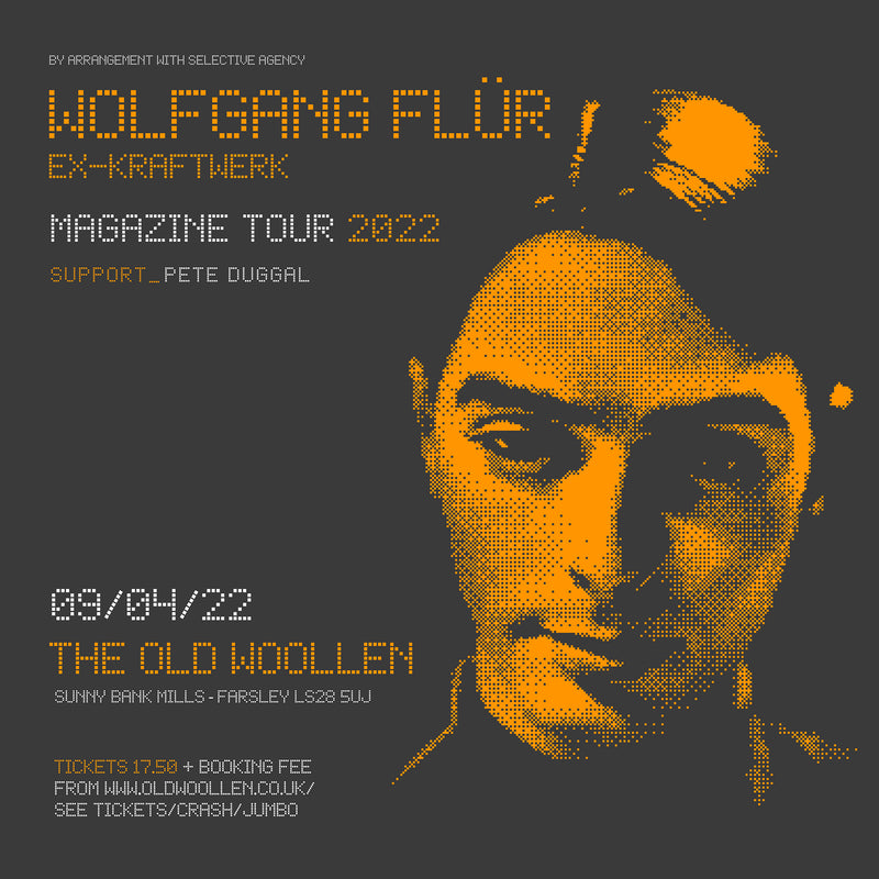 Wolfgang Flur: Magazine Tour 09/04/22 @ The Old Woollen, Farsley