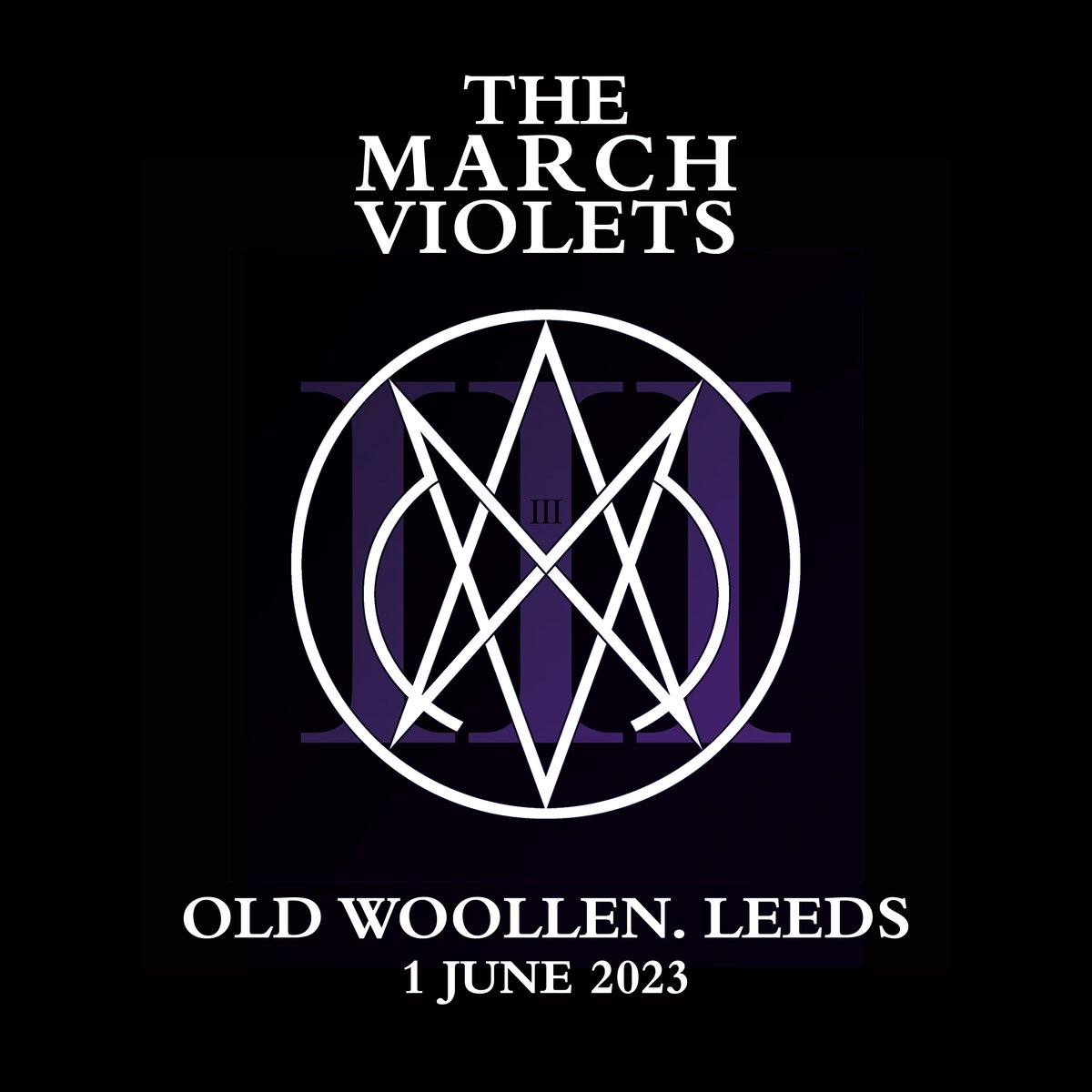 March Violets (The) 01/06/23 @ Old Woollen