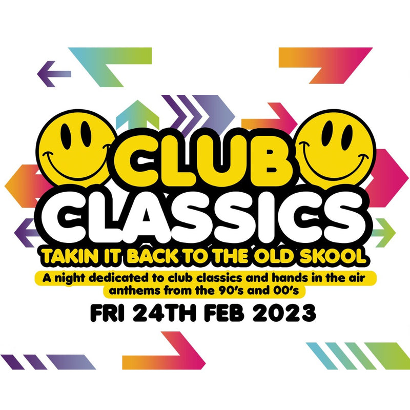 Club Classics 24/02/23 @ Old Woollen
