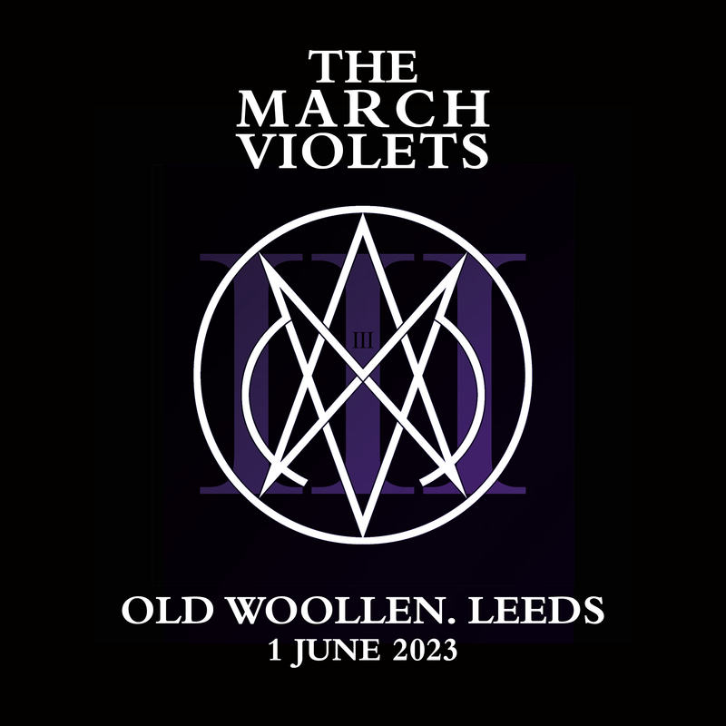 March Violets (The) 01/06/23 @ Old Woollen