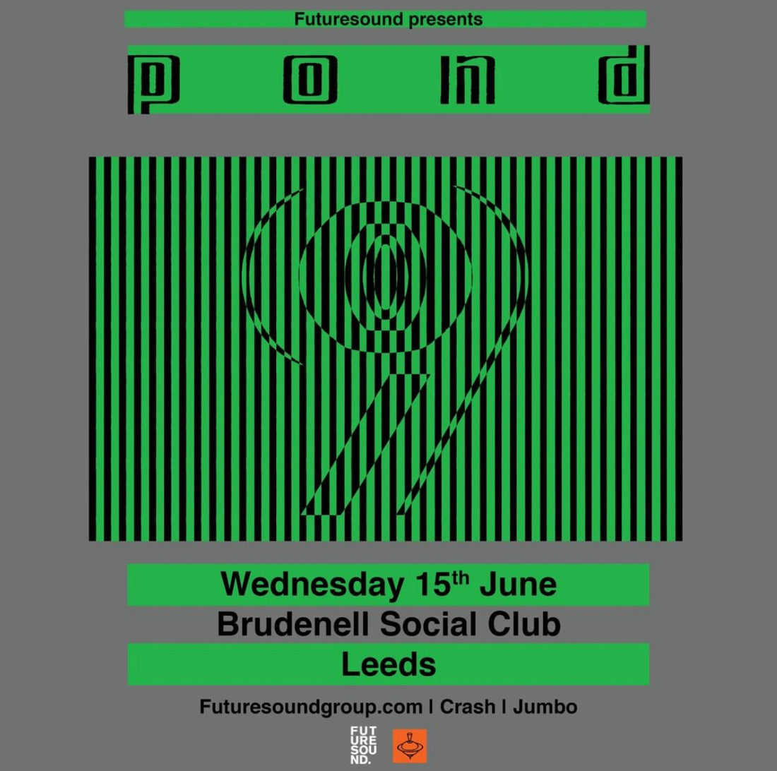 Pond 15/06/22 @ Brudenell Social Club