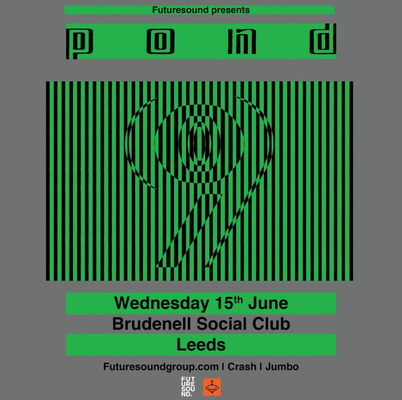 Pond 15/06/22 @ Brudenell Social Club