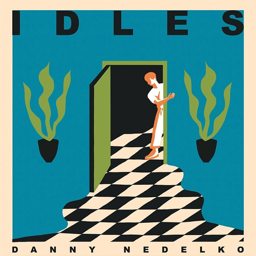 Idles / Heavy Lungs - Danny Nedelko / Blood Brother