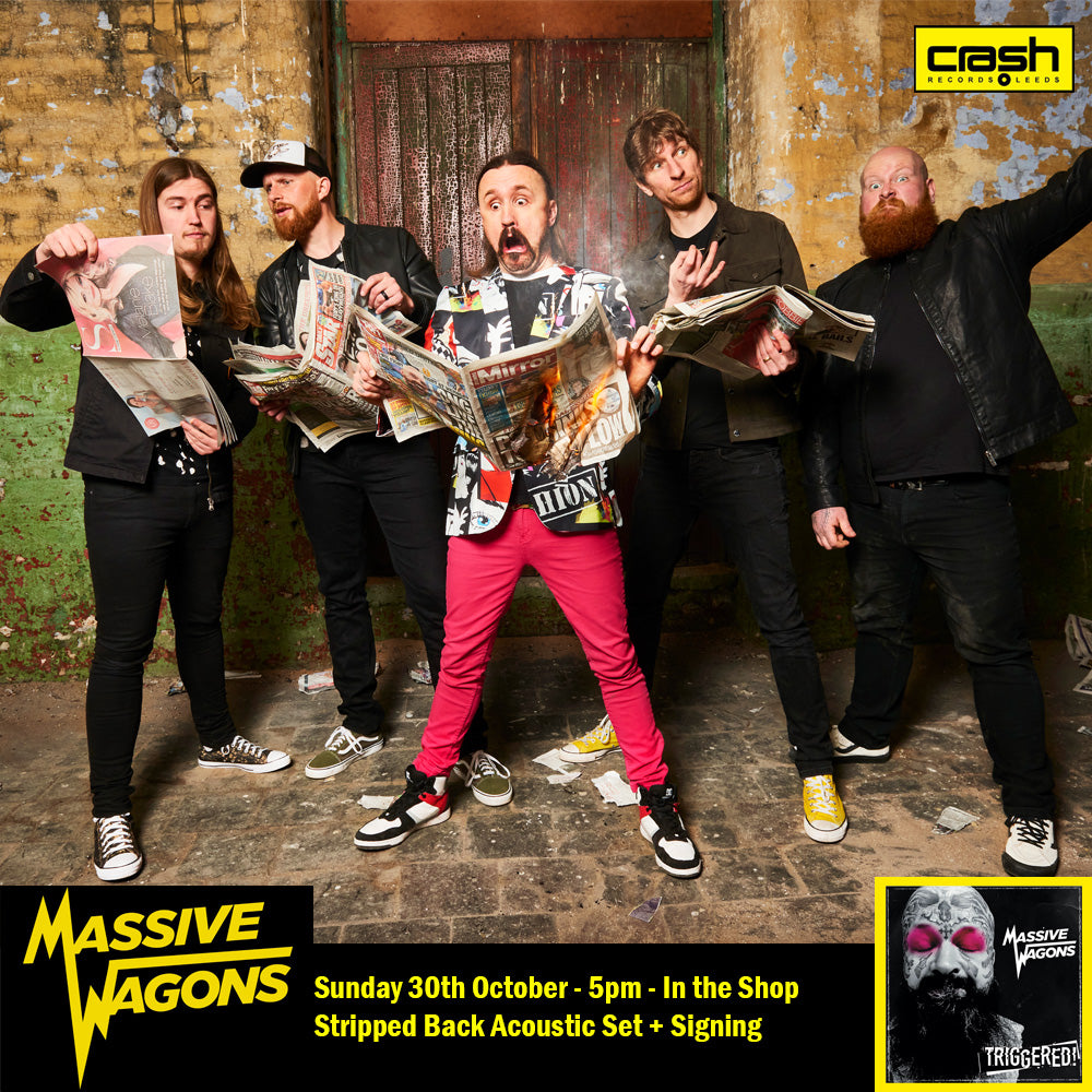 Massive Wagons - Triggered + Accoustic Instore Pre-Order*