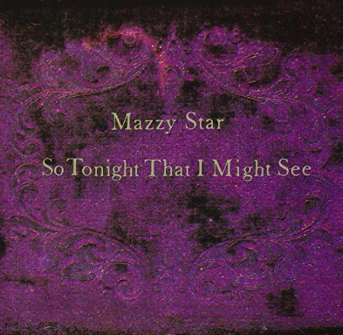 Mazzy Star - So Tonight That I Might Sleep