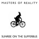 Masters of Reality - Sunrise on the Sufferbus: Vinyl LP Limited Black Friday RSD 2020 *Pre Order