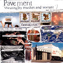 Pavement - Westing (By Musket And Sextant) 2020 Reissue