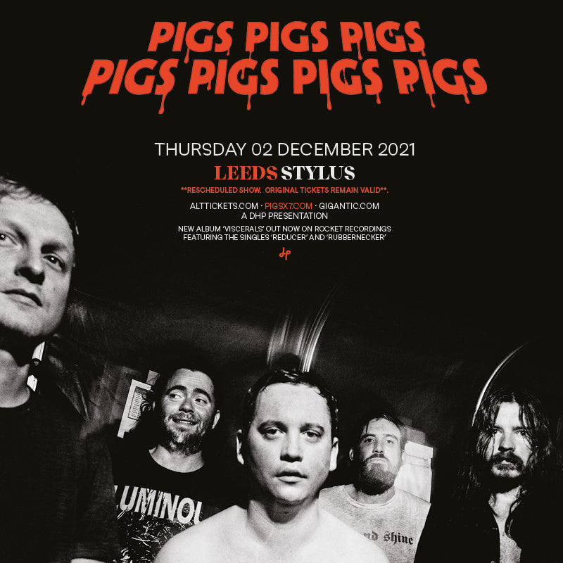 Pigs x7 12/12/21 @ The Warehouse
