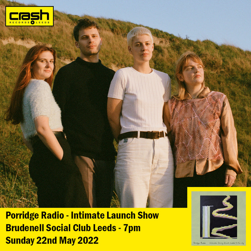Porridge Radio - Waterslide, Diving Board, Ladder To The Sky + Ticket Bundle (Intimate Album Launch show at Brudenell Social Club Leeds) *Pre-Order