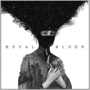 Royal Blood - Royal Blood