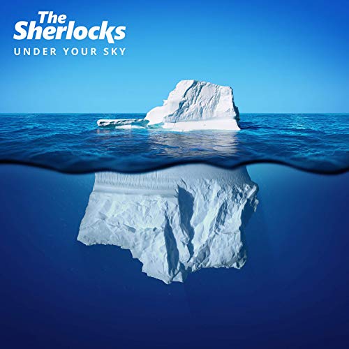 Sherlocks (The) - Under Your Sky: Album + Ticket Bundle (for intimate album launch gig at The Wardrobe) *Pre-Order