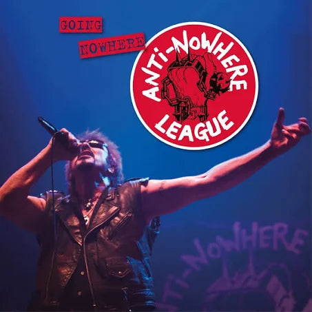 Anti-Nowhere League - Going Nowhere