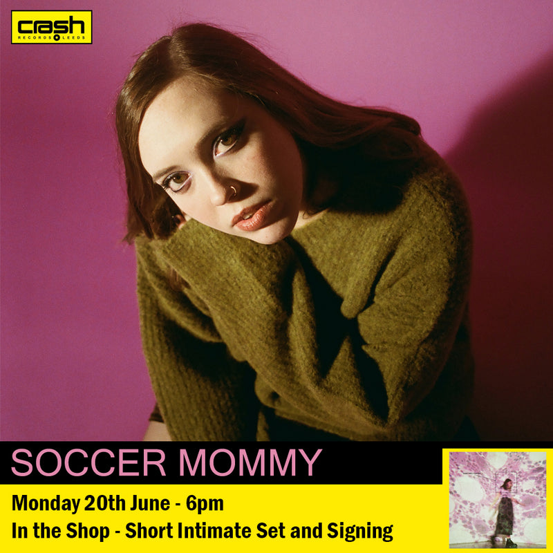 Soccer Mommy - Sometimes, Forever - Instore & Signing
