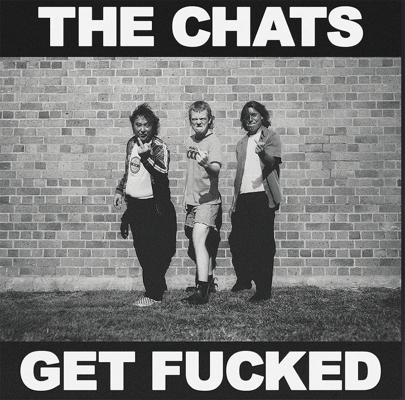Chats (The) - Get Fucked