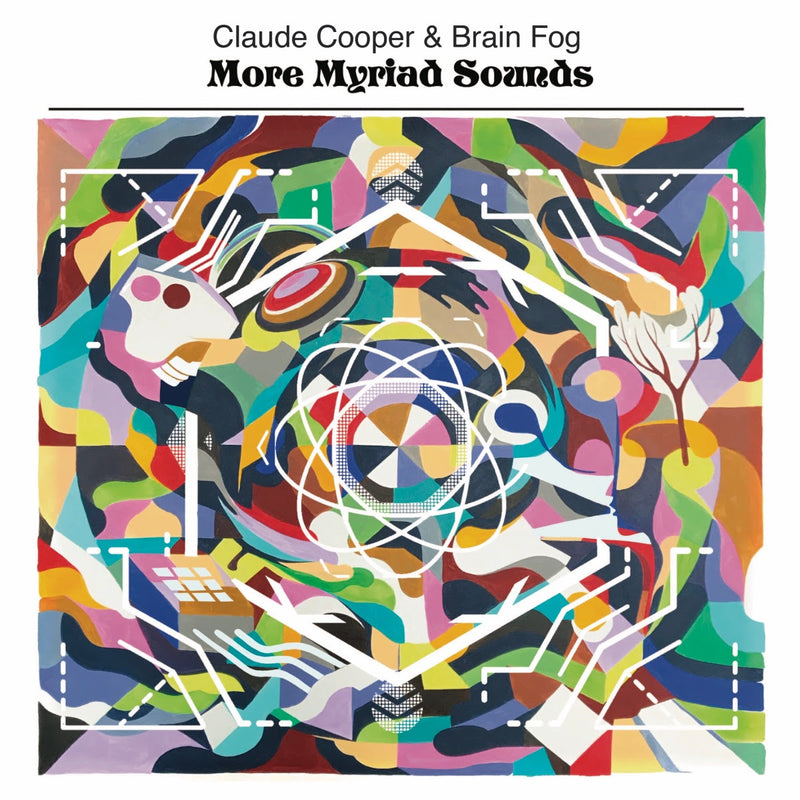 Claude Cooper & Brain Fog - More Myriad Sounds