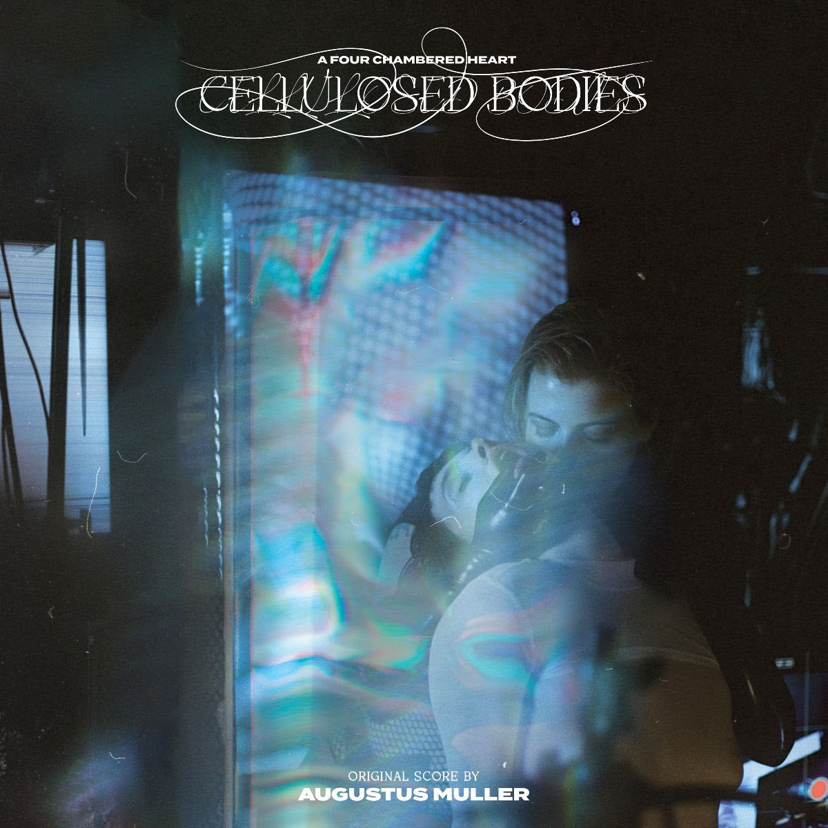Augustus Muller (Boy Harsher) - Cellulosed Bodies (Original Score)