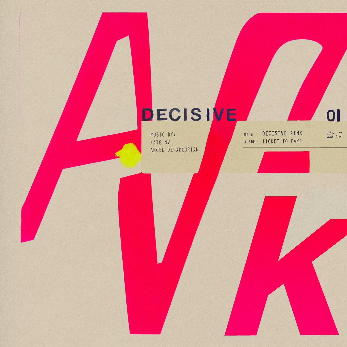 Decisive Pink (Kate NV + Angel Deradoorian) – Ticket to Fame
