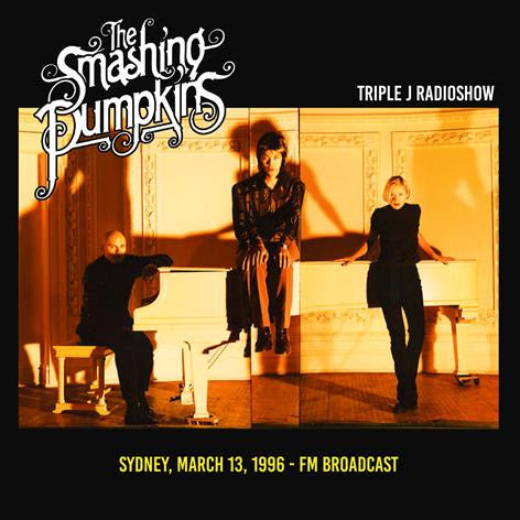 Smashing Pumpkins (The) - Live At Triple J Radio Show 1996: Vinyl LP