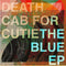 Death Cab For Cutie - Blue EP: Vinyl EP
