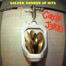 Circle Jerks - Golden Shower Of Hits